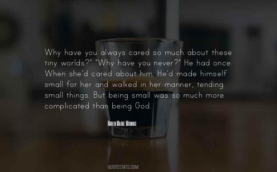 Quotes About God Made Things #1415019