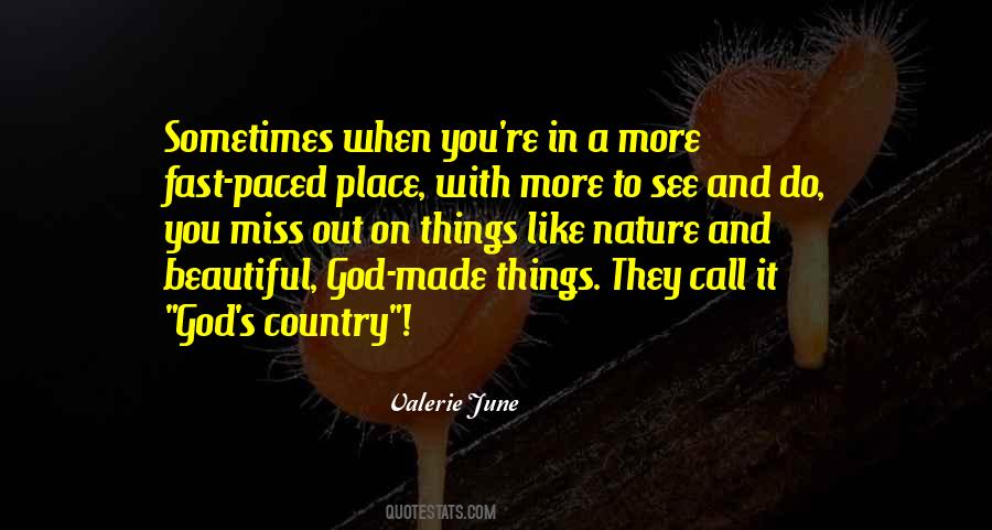 Quotes About God Made Things #808334
