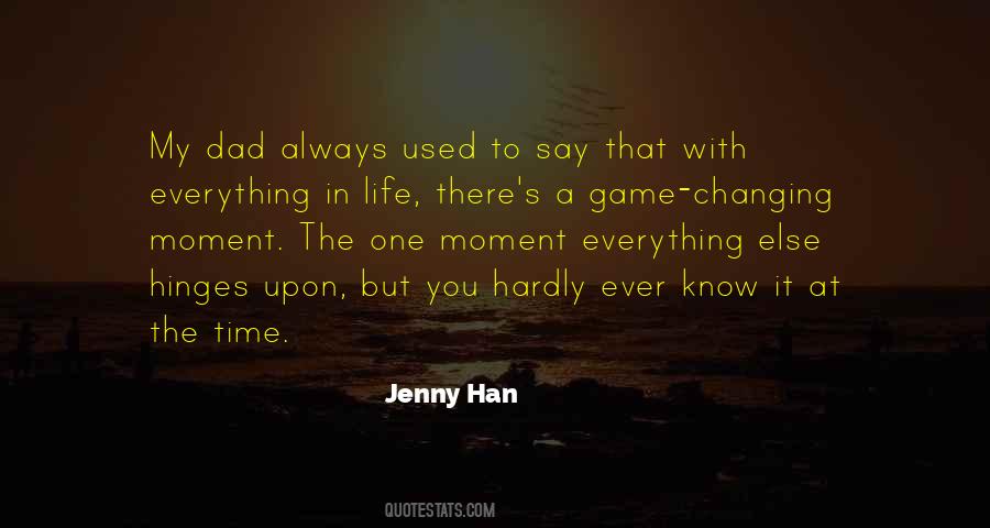 Changing One S Life Quotes #1351445