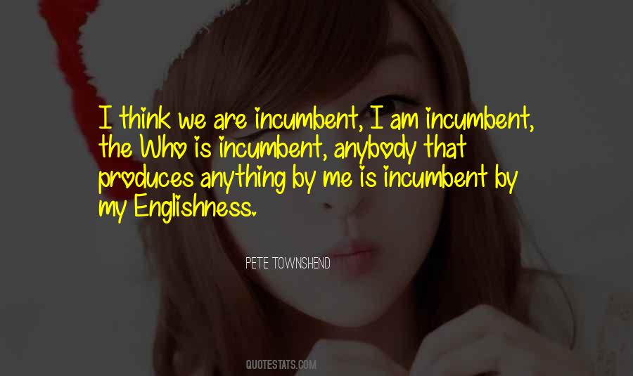 Quotes About Incumbents #575144