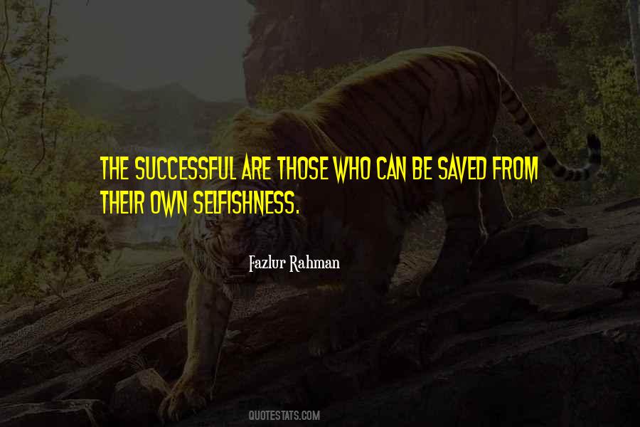 Quotes About Selfishness In Islam #1821762