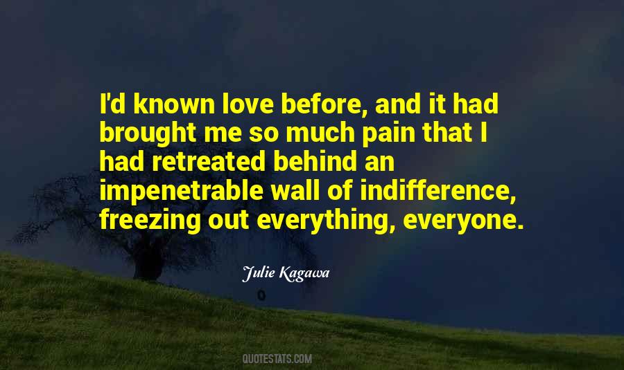 Quotes About Indifference And Love #20895