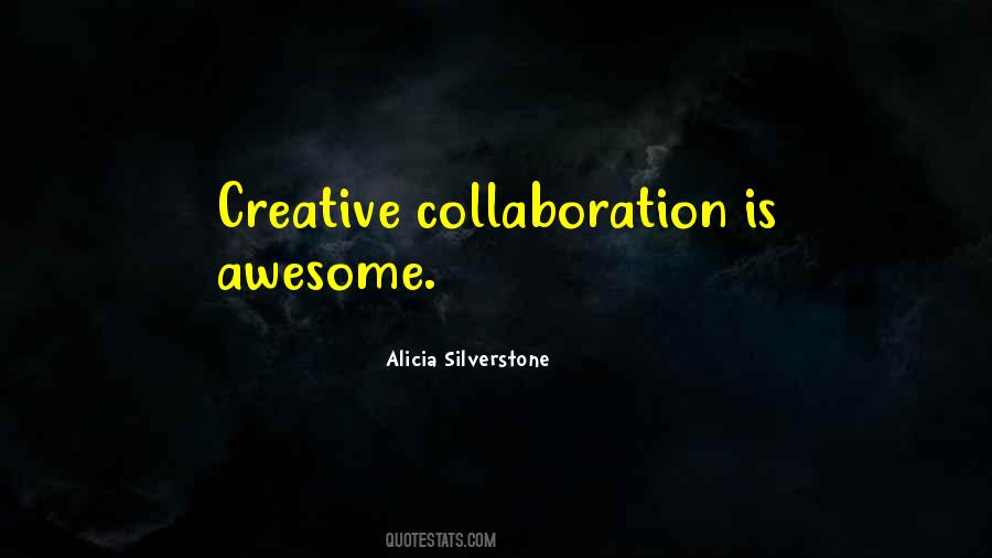 Quotes About Creative Collaboration #956490
