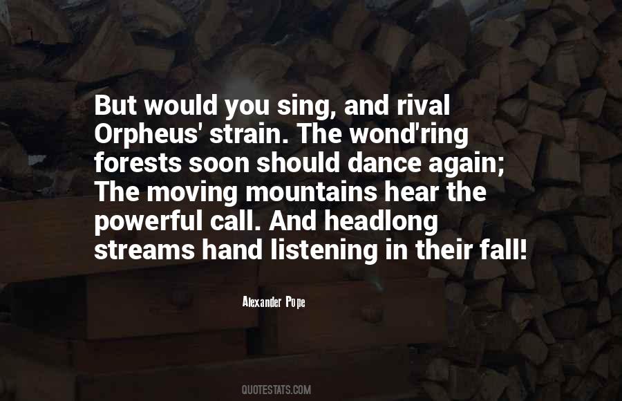 Quotes About Forests And Mountains #452091 Quotes About Forests And Mountains #452091