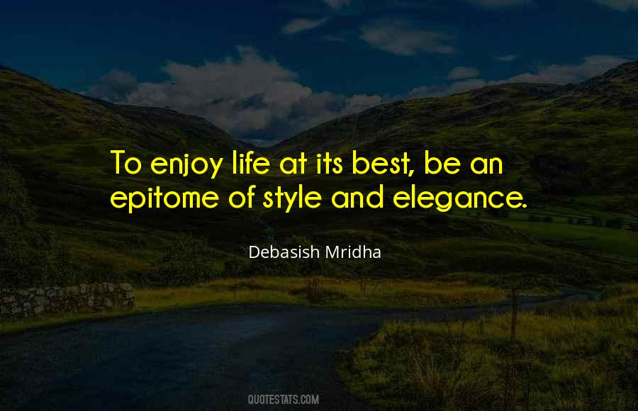 Epitome Of Life Quotes #87207