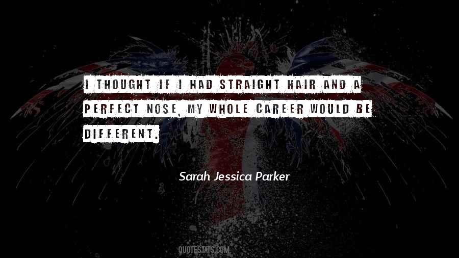 Jessica Parker Quotes #924047