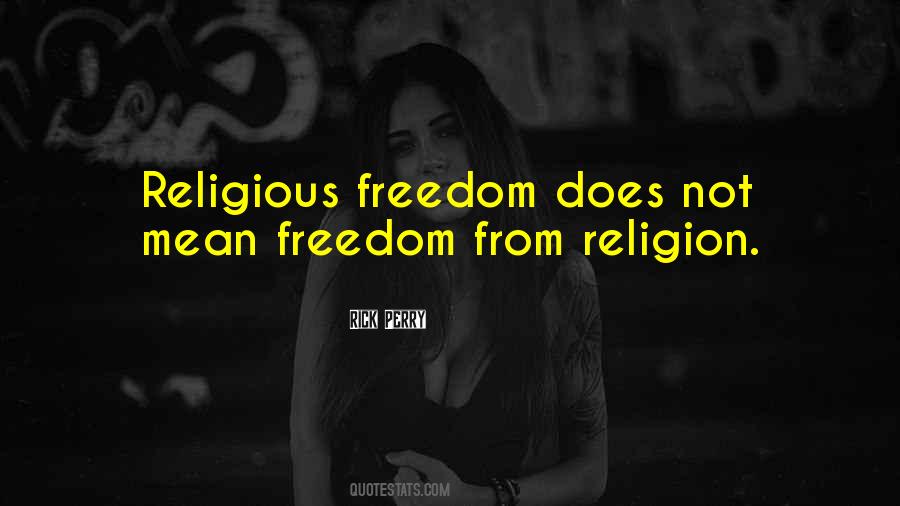 Quotes About Religious Freedom #361308