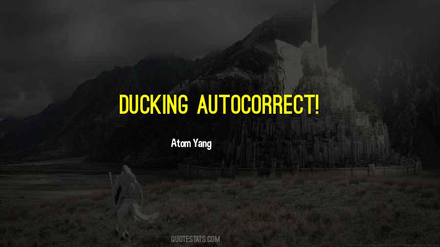 Quotes About Autocorrect #1805686