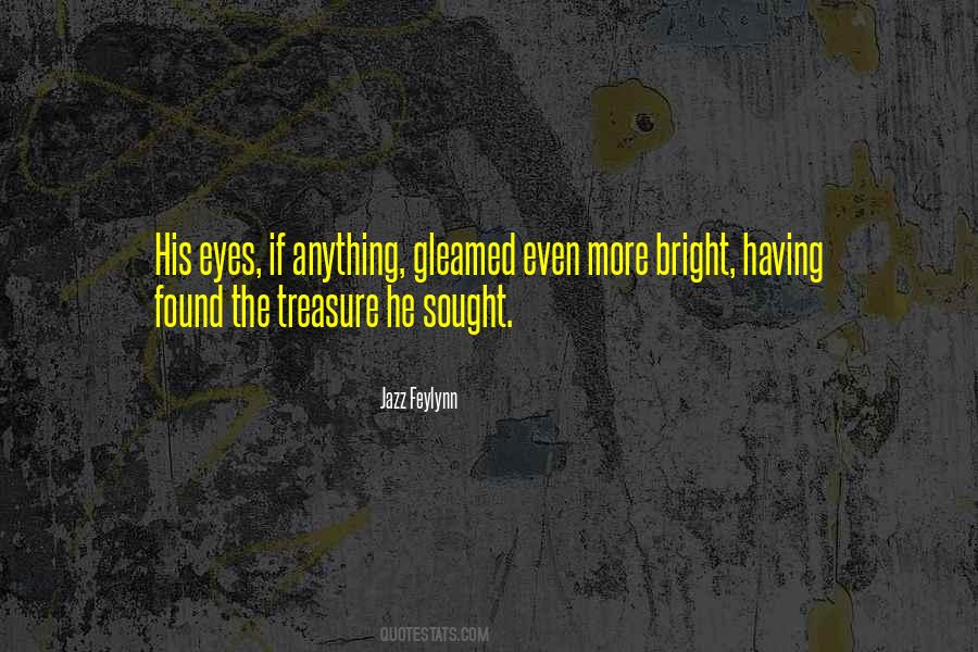 Quotes About Treasure #1842975