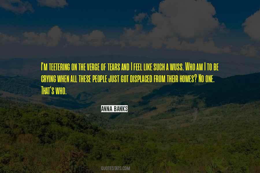 Verge Of Tears Quotes #416010