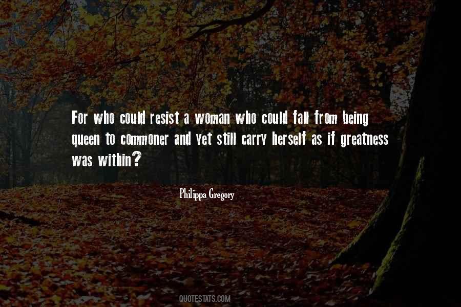Quotes About Being Queen #228121