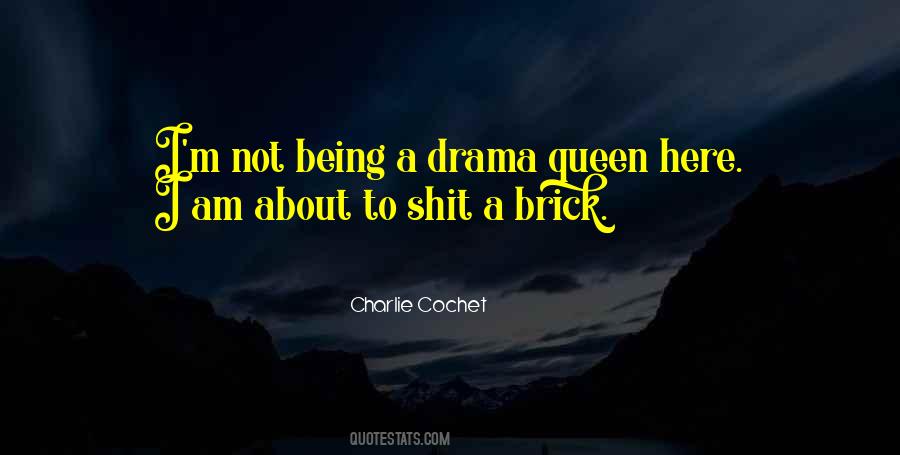 Quotes About Being Queen #978236