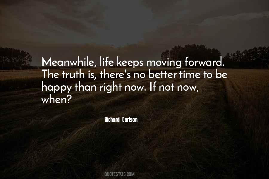 Quotes About Life Moving Forward #447501