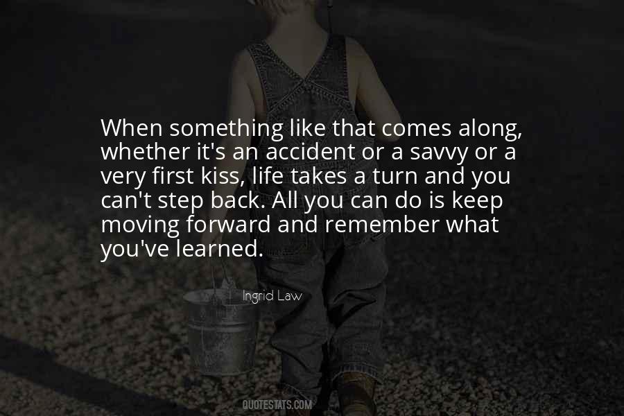 Quotes About Life Moving Forward #710511