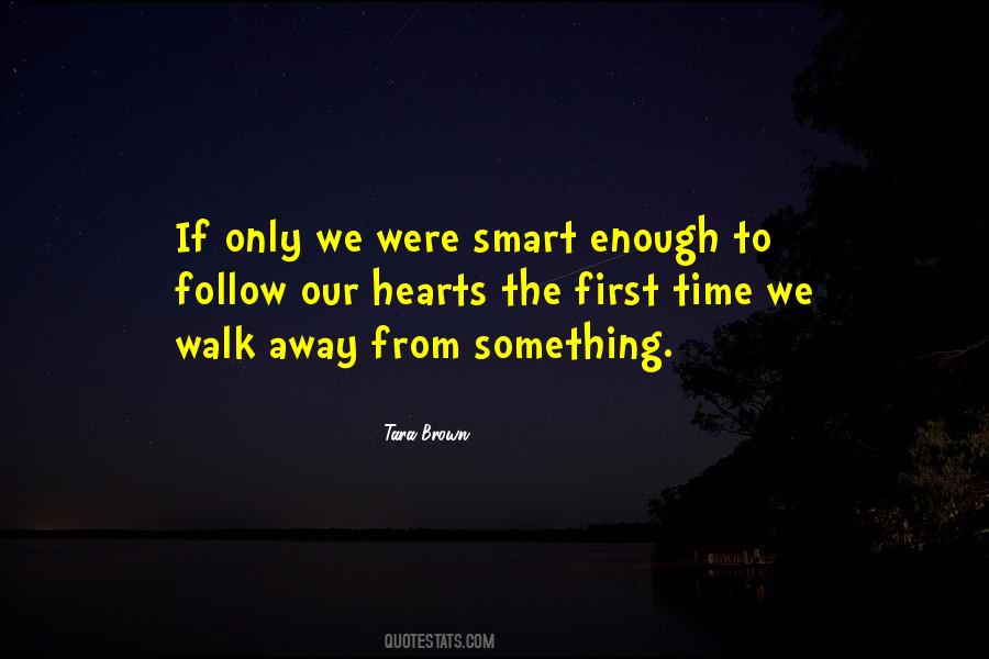 First Walk Quotes #615584