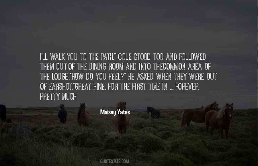 First Walk Quotes #854135