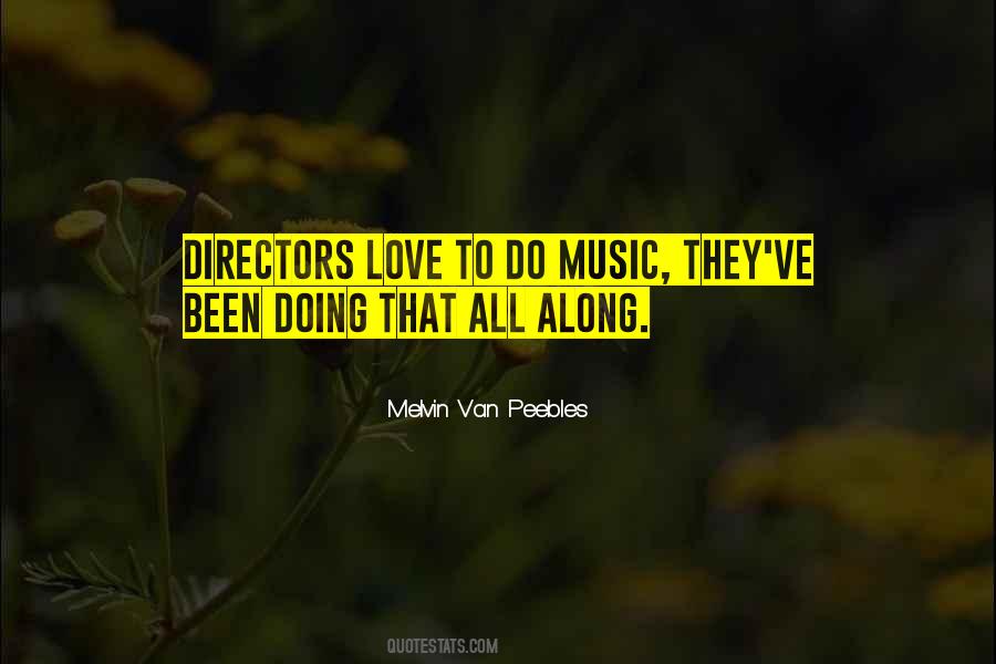 Quotes About Music Directors #1510345