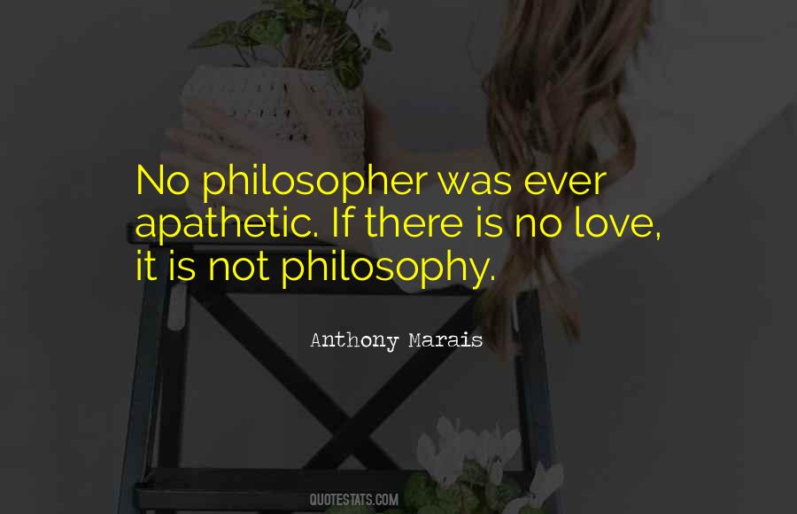 Not Philosophy Quotes #486929