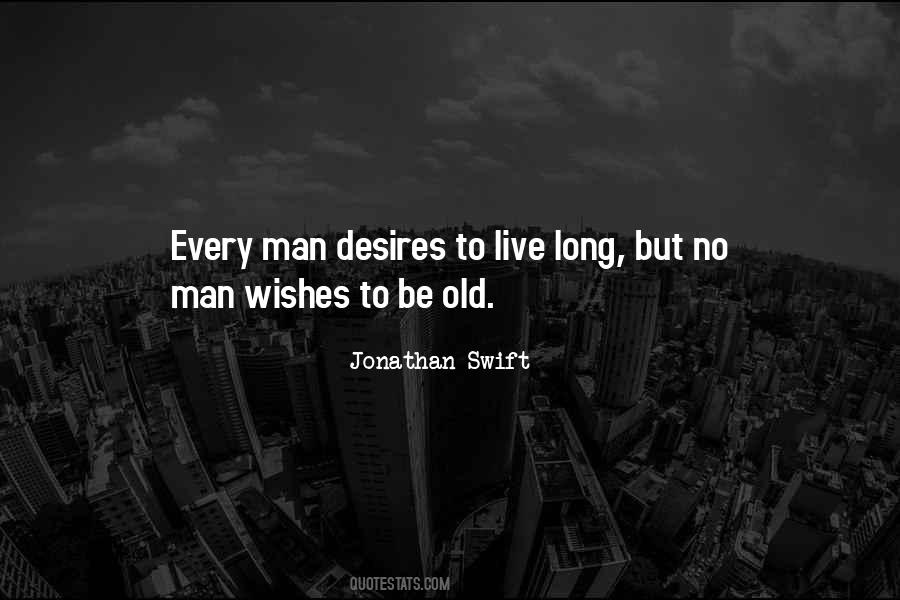 Desires To Live Quotes #1098529