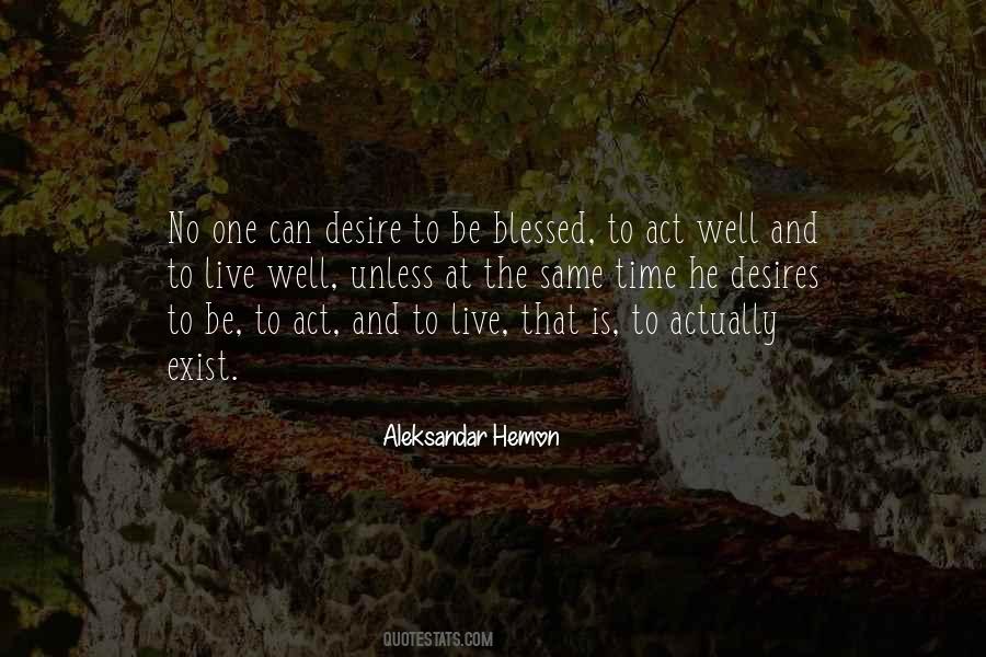 Desires To Live Quotes #1156049