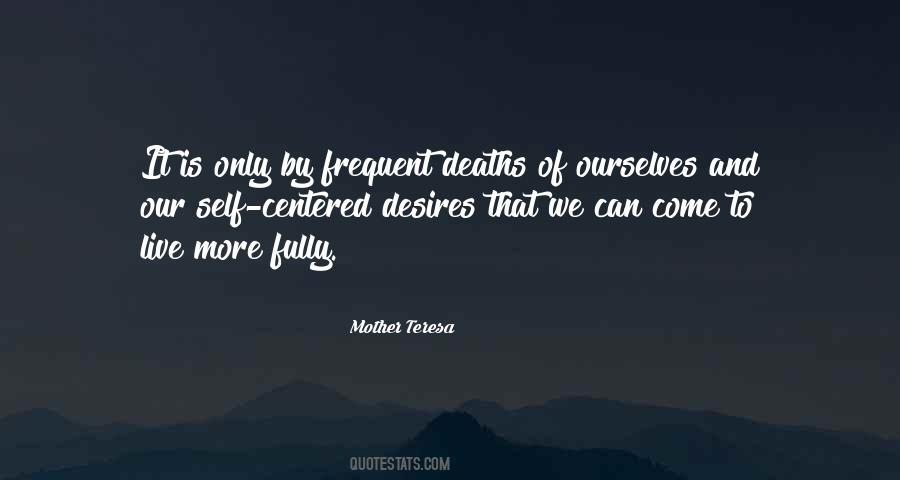 Desires To Live Quotes #1706693