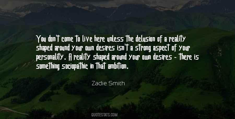 Desires To Live Quotes #1837083