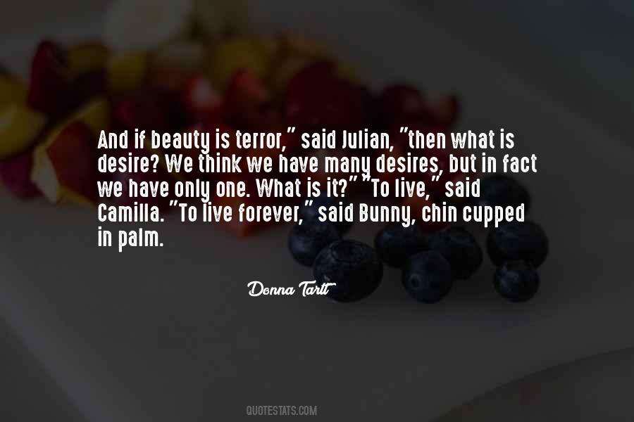 Desires To Live Quotes #869387