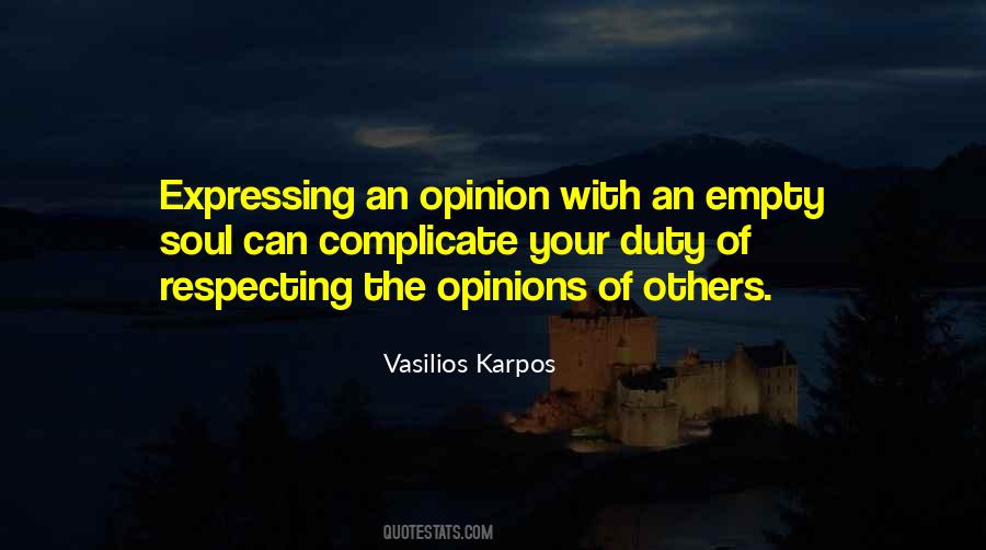 Quotes About Expressing Opinions #1756338