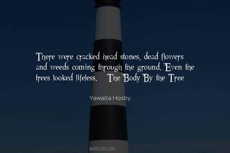 Quotes About Weeds And Flowers #315871