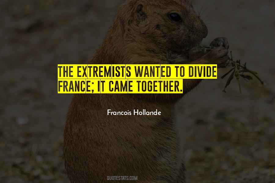 Quotes About Extremists #313109