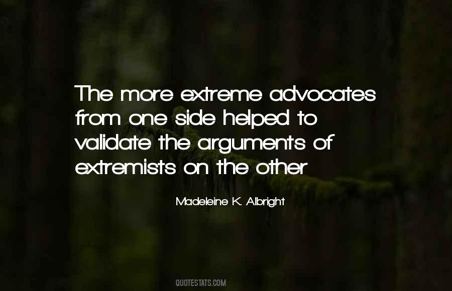 Quotes About Extremists #700652