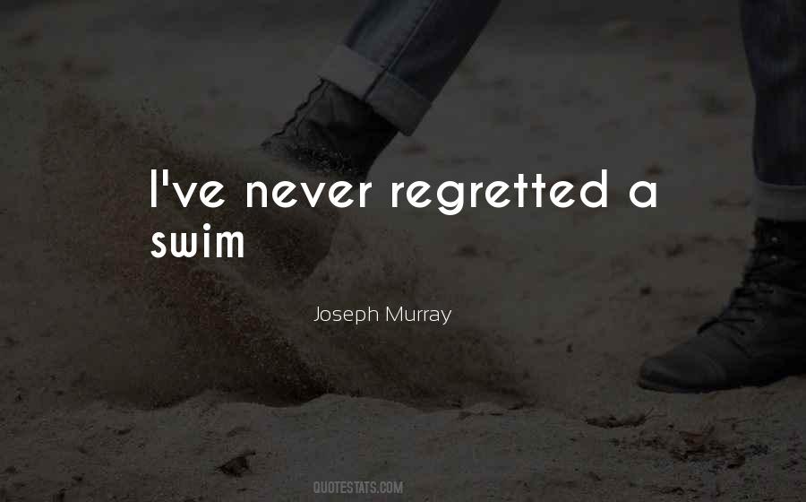 Quotes About Regretted #384170