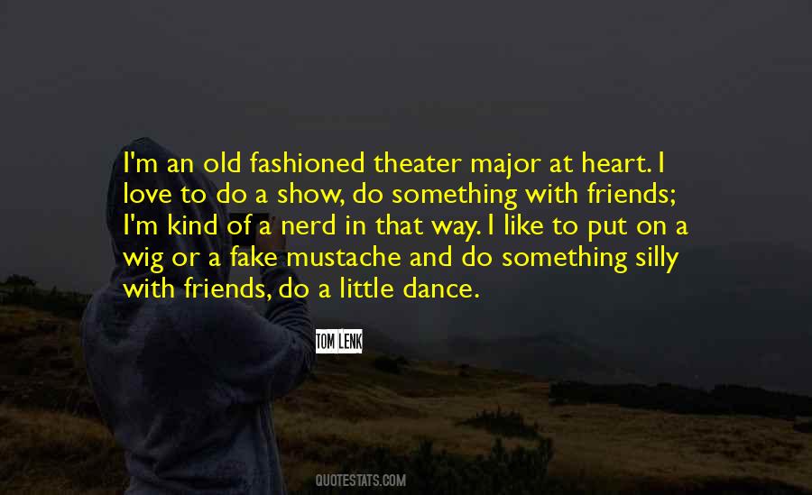 Quotes About Theater Friends #1533055