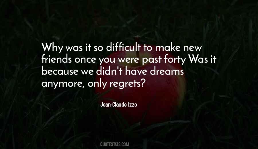 Quotes About Regrets Of The Past #1464828