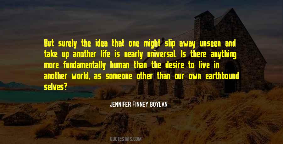 Quotes About The Unseen World #1414268