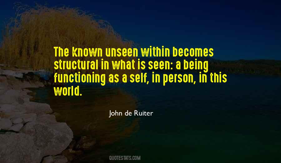 Quotes About The Unseen World #744546