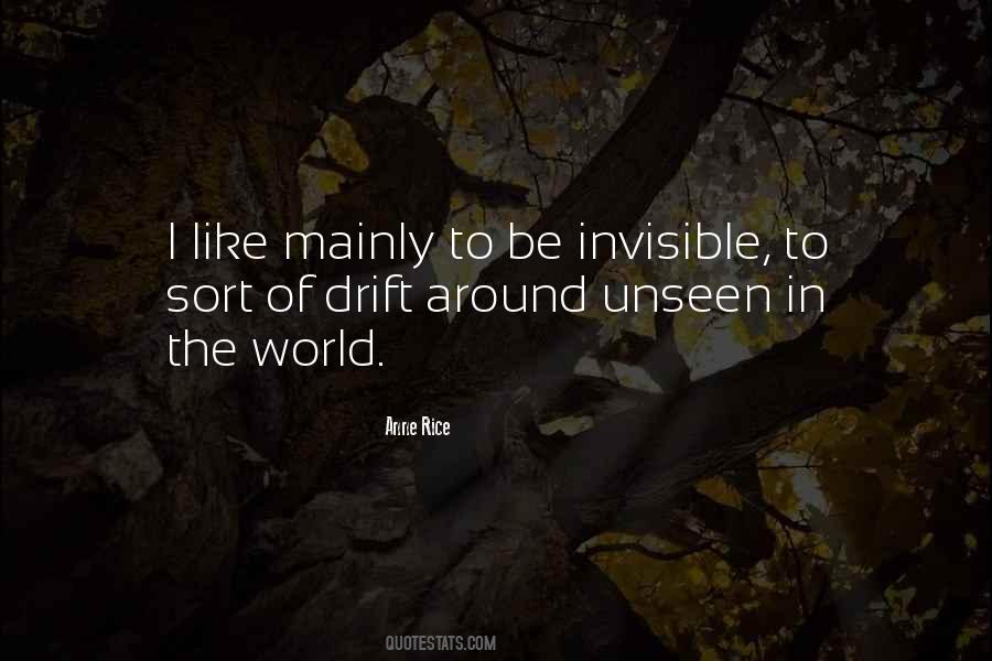 Quotes About The Unseen World #765967