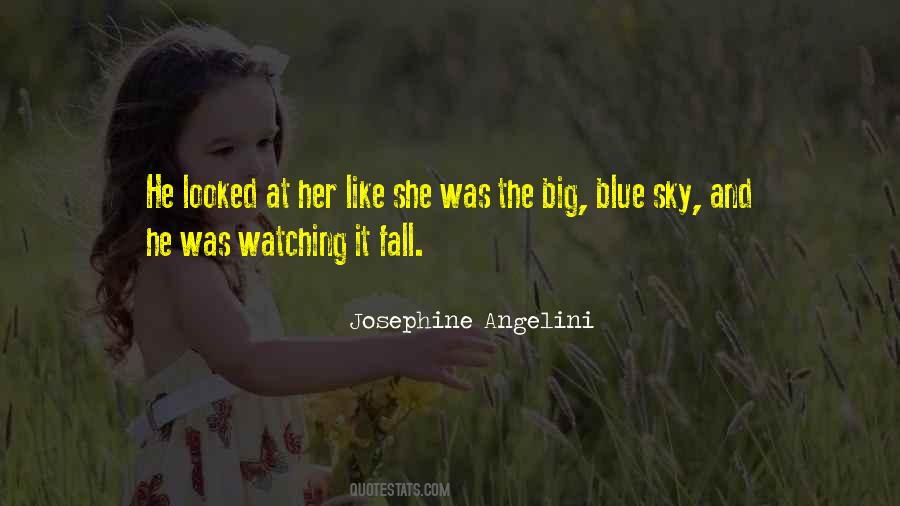 Quotes About Blue Sky #1745424