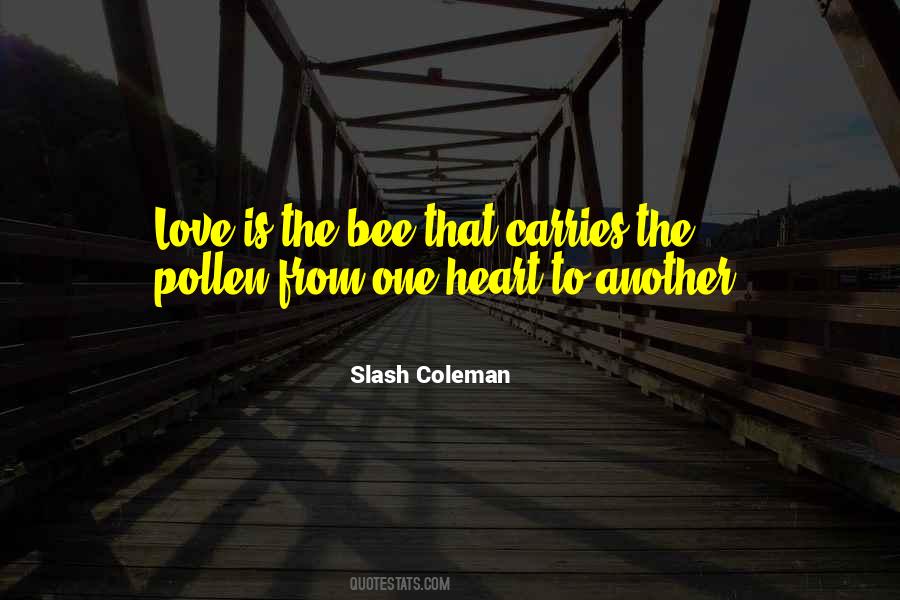 Quotes About Pollen #1377723