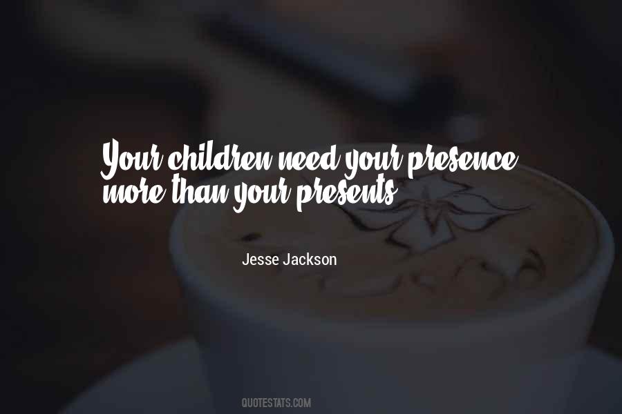Presence Over Presents Quotes #341225