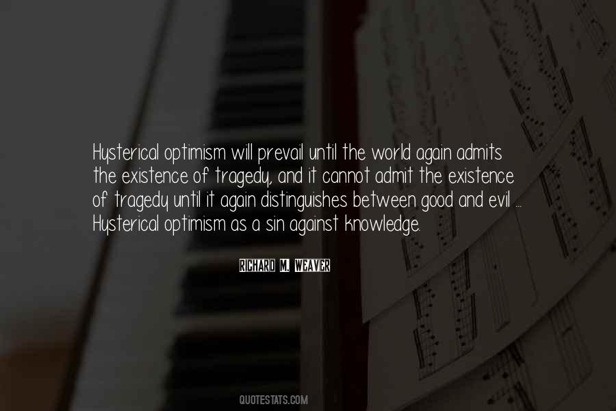 Quotes About Good Will Prevail #261120