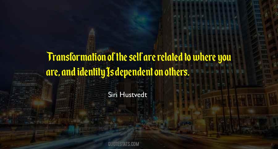 Quotes About Transformation Of Self #61294