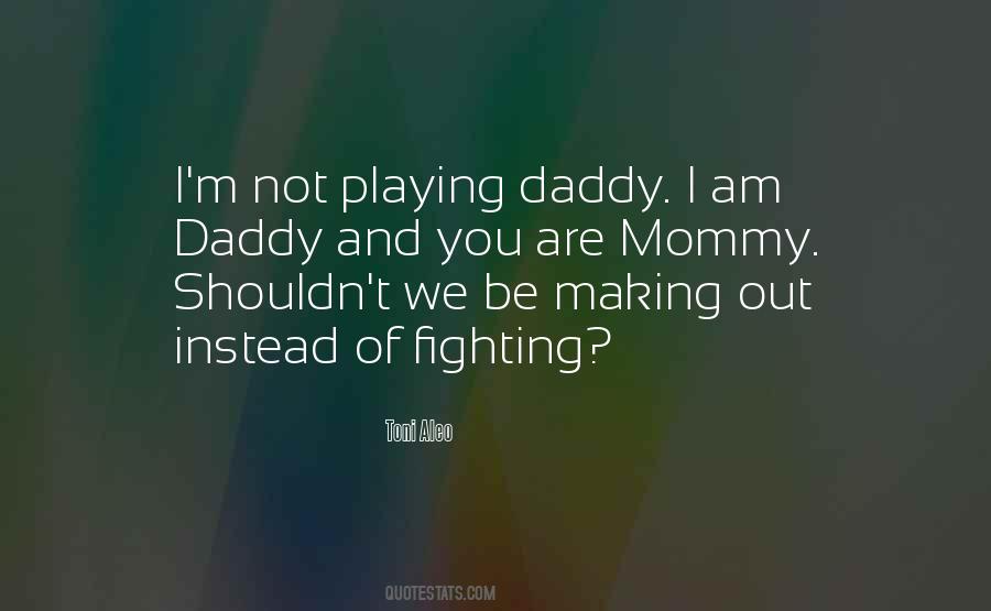 Quotes About Daddy #1320275