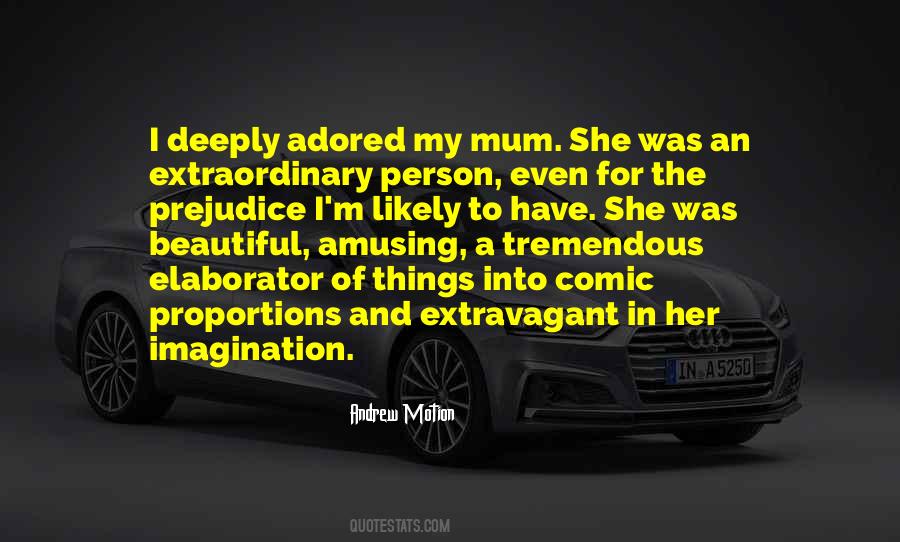 Quotes About An Extraordinary Person #1314885