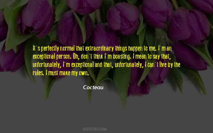 Quotes About An Extraordinary Person #1493731