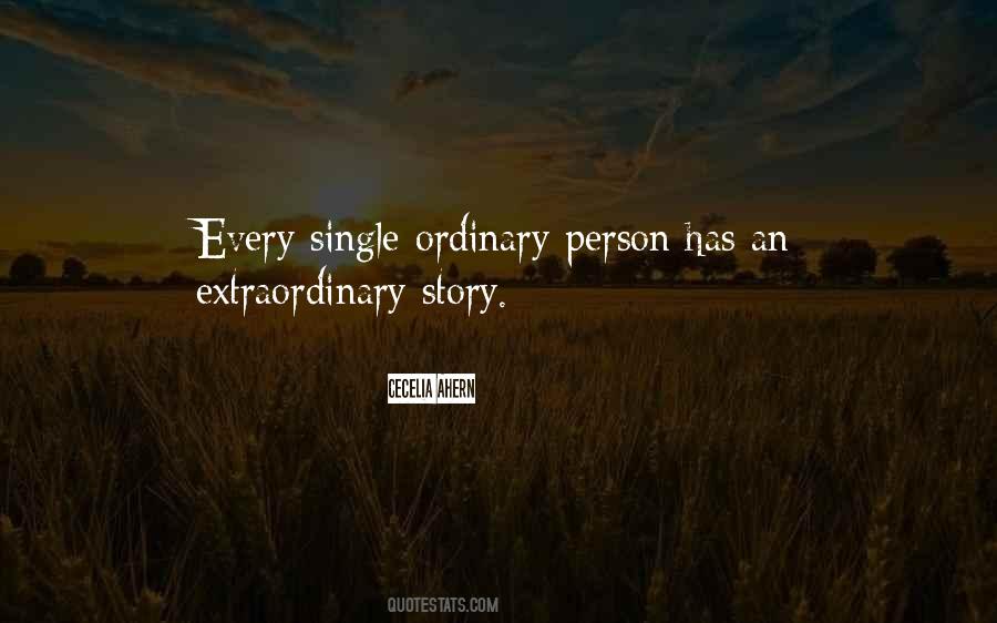 Quotes About An Extraordinary Person #1508616