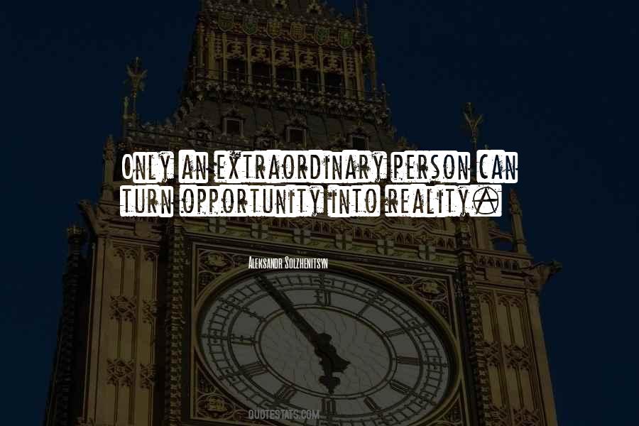 Quotes About An Extraordinary Person #1765708