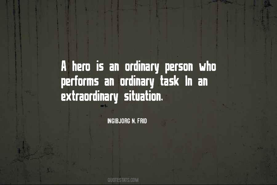 Quotes About An Extraordinary Person #188672