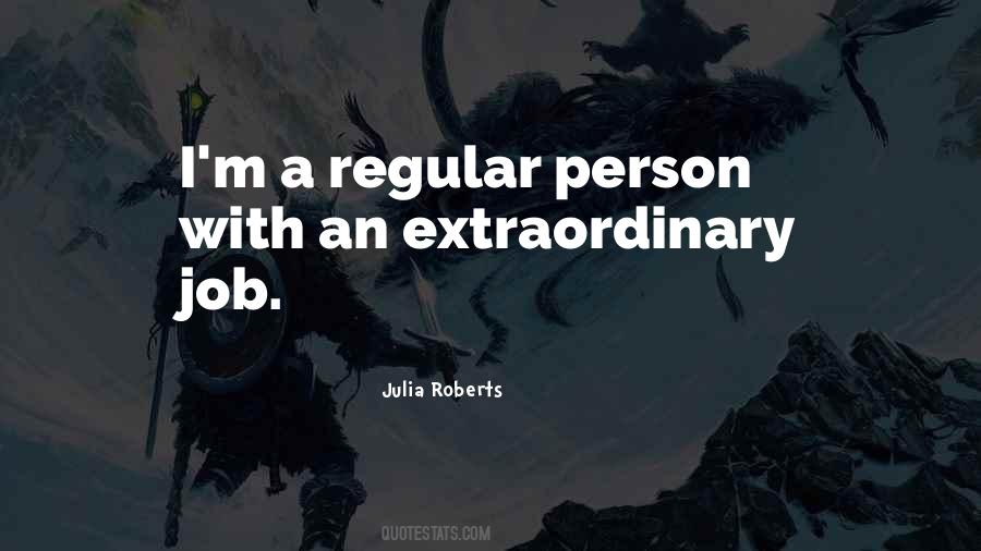 Quotes About An Extraordinary Person #239082