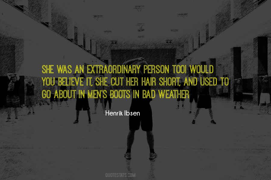 Quotes About An Extraordinary Person #313623